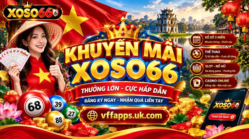 Khuyến Mãi Xoso66 2026 | 10+ Ưu Đãi Hấp Dẫn Nhất 2 Khuyen Mai Xoso66