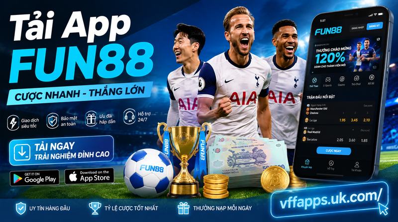Tải App FUN88 2026 | Uy Tín, Chính Thức, Lượt tải xuống và đăng ký +168K 3 Tải App FUN88